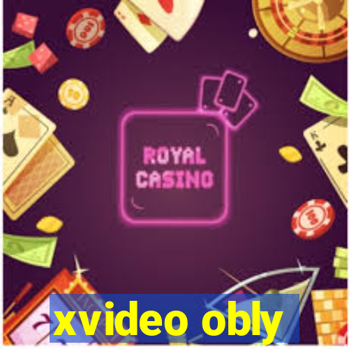 xvideo obly